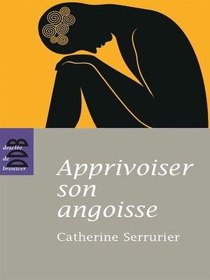 cover image of Apprivoiser son angoisse